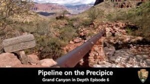 Read more about the article Pipeline on the Precipice – Grand Canyon in Depth Episode 06